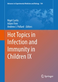 Enlarge image Cover: Hot Topics in Infection and Immunity in Children IX - Springer