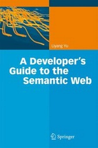 Bild vergrößern Bild: A Developer's Guide to the Semantic Web - Springer