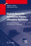 Cover: Digitale Baustelle- innovativer Planen, effizienter Ausf&uuml;hren - Springer