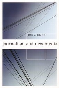 Abbildung von: Journalism and New Media - Columbia University Press