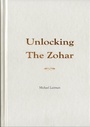 Cover: Unlocking the Zohar - Laitman Kabbalah Publishers