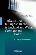 Bild: Alternatives to Imprisonment in England and Wales, Germany and Turkey - Springer