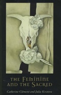 Cover: The Feminine and the Sacred - Columbia University Press