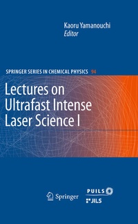 Enlarge image Cover: Lectures on Ultrafast Intense Laser Science 1 - Springer