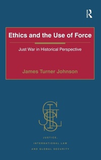 Enlarge image Cover: Ethics and the Use of Force - Routledge