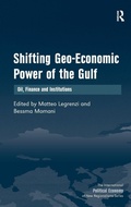 Cover: Shifting Geo-Economic Power of the Gulf - Routledge