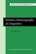 Cover: Toward a Historiography of Linguistics - John Benjamins Publishing Co