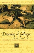 Cover: Dreaming of Cockaigne - Columbia University Press