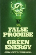 Cover: The False Promise of Green Energy - Cato Institute,U.S.