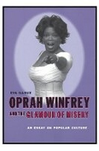 Abbildung von: Oprah Winfrey and the Glamour of Misery - Columbia University Press