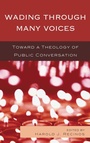 Cover: Wading Through Many Voices - Rowman & Littlefield Publishers