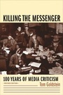 Cover: Killing the Messenger - Columbia University Press