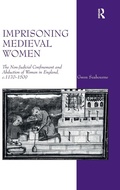 Cover: Imprisoning Medieval Women - Routledge