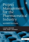 Cover: Project Management for the Pharmaceutical Industry - Routledge
