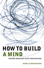 Cover: How to Build a Mind - Columbia University Press