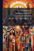 Cover: Tutkimuksia Suomalaisten Kansansatujen Alalta, Volumes 1-2 - Nabu Press