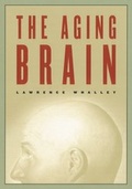 Cover: The Aging Brain - Columbia University Press