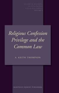 Enlarge image Cover: Religious Confession Privilege and the Common Law - Martinus Nijhoff