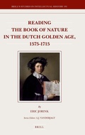 Cover: Reading the Book of Nature in the Dutch Golden Age, 1575-1715 - Brill