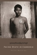 Cover: Facing Death in Cambodia - Columbia University Press