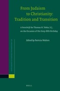 Cover: From Judaism to Christianity: Tradition and Transition - Brill