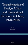 Cover: Transformation of Foreign Affairs and International Relations in China, 1978-2008 - Brill