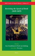 Cover: Revisiting the Synod of Dordt (1618-1619) - Brill
