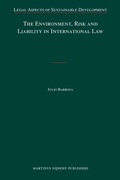 Bild: The Environment, Risk and Liability in International Law - Martinus Nijhoff