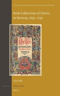 Cover: Book Collections of Clerics in Norway, 1650-1750 - Brill