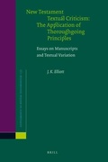 Cover: New Testament Textual Criticism:The Application of Thoroughgoing Principles - Brill
