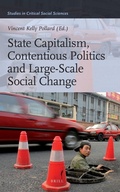 Cover: State Capitalism, Contentious Politics and Large-Scale Social Change - Brill