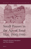 Cover: Small Powers in the Age of Total War, 1900-1940 - Brill