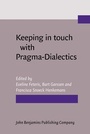 Cover: Keeping in touch with Pragma-Dialectics - John Benjamins Publishing Co