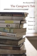 Cover: The Caregiver's Tale - Columbia University Press