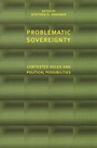Cover: Problematic Sovereignty - Columbia University Press