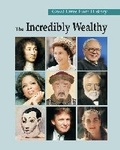 Cover: The Incredibly Wealthy - Salem Press Inc