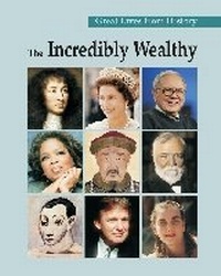Enlarge image Cover: The Incredibly Wealthy - Salem Press Inc