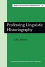 Cover: Professing Linguistic Historiography - John Benjamins Publishing Co