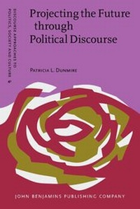 Enlarge image Cover: Projecting the Future through Political Discourse - John Benjamins Publishing Co