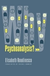 Enlarge image Cover: Why Psychoanalysis? - Columbia University Press