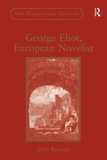 Cover: George Eliot, European Novelist - Routledge
