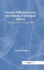 Cover: Gender Differences and the Making of Liturgical History - Routledge