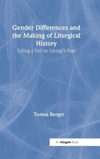 Enlarge image Cover: Gender Differences and the Making of Liturgical History - Routledge