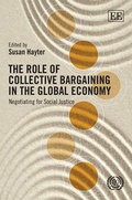 Cover: The Role of Collective Bargaining in the Global Economy - Edward Elgar Publishing