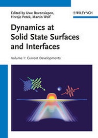 Enlarge image Cover: Dynamics at Solid State Surfaces and Interfaces - Wiley-VCH