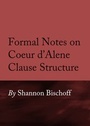 Cover: Formal Notes on Coeur d'Alene Clause Structure - Cambridge Scholars Publishing