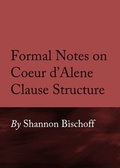 Cover: Formal Notes on Coeur d'Alene Clause Structure - Cambridge Scholars Publishing