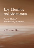 Cover: Law, Morality, and Abolitionism - Cambridge Scholars Publishing