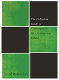Cover: The Columbia Guide to Contemporary African American Fiction - Columbia University Press