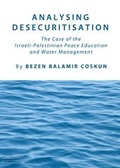 Cover: Analysing Desecuritisation - Cambridge Scholars Publishing